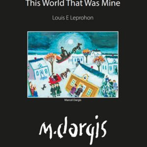 This World That Was Mine